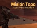 שפּיל Topo Mission: Supervivencia Espacial  אָנליין