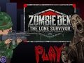 שפּיל Zombie Den: רענעבילבעג נבעל קיצניי יד אָנליין