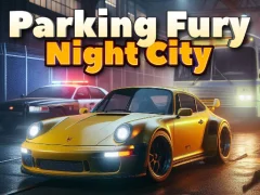 שפּיל Parking Fury 3D: Night City אָנליין