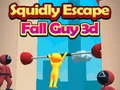 שפּיל Squidly Escape Fall Guy 3D אָנליין