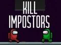 שפּיל Kill Impostors אָנליין