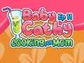 שפּיל Baby Cathy Ep11: Cooking for Mom אָנליין