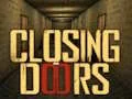 שפּיל Closing Doors אָנליין