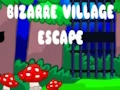 שפּיל Bizarre Village Escape אָנליין