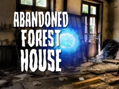 שפּיל Abandoned Forest House אָנליין