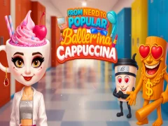 שפּיל From Nerd to Popular Ballerina Cappuccina אָנליין