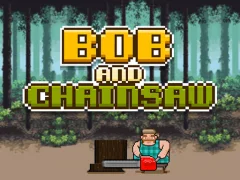 שפּיל Bob and Chainsaw אָנליין