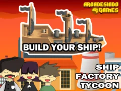 שפּיל Ship Factory Tycoon אָנליין