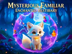 שפּיל Mysterious Familiar Enchanted Bestiary אָנליין