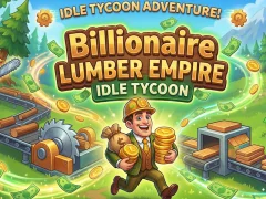 שפּיל Billionaire Lumber Empire: Idle Tycoon אָנליין