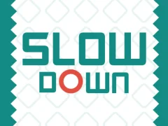 שפּיל Slow Down אָנליין