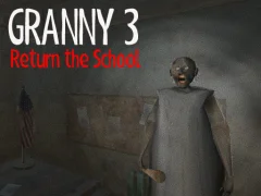 שפּיל Granny 3 Return the School אָנליין