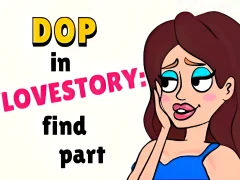 שפּיל DOP in Love Story Find Part אָנליין