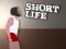 שפּיל Short Life אָנליין