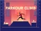 שפּיל Parkour Climb אָנליין