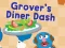 שפּיל 123 Sesame Street: Grover's Diner Dash אָנליין