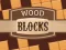 שפּיל Wood Blocks אָנליין