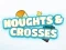 שפּיל Noughts Crosses אָנליין
