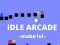 שפּיל Idle Arcade Make Lvl אָנליין