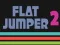 שפּיל Flat Jumper 2 אָנליין