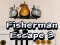 שפּיל Fisherman Escape 3 אָנליין