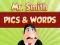 שפּיל Mr. Smith Pics & Words אָנליין