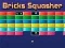 שפּיל Bricks Squasher אָנליין