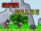 שפּיל Super Ball Dz אָנליין