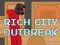 שפּיל Rich City Outbreak אָנליין