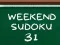 שפּיל Weekend Sudoku 31 אָנליין