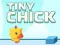 שפּיל Tiny Chick אָנליין