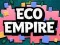 שפּיל Eco Empire אָנליין