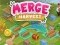 שפּיל Merge Harvest אָנליין