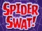 שפּיל Spider Swat אָנליין
