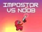 שפּיל Impostor vs Noob אָנליין