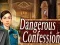 שפּיל Dangerous Confession אָנליין
