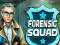 שפּיל Forensic Squad אָנליין
