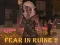 שפּיל Fear In Ruine 2 אָנליין