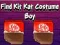 שפּיל Find Kit Kat Costume Boy אָנליין