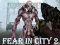 שפּיל Fear In City 2 אָנליין