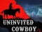 שפּיל Uninvited Cowboy אָנליין