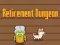 שפּיל Retirement Dungeon אָנליין