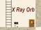 שפּיל X Ray Orb אָנליין