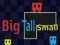 שפּיל Big Tall Small אָנליין