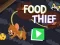 שפּיל Food Thief אָנליין