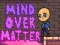 שפּיל Mind Over Matter אָנליין