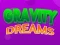 שפּיל Gravity Dreams אָנליין
