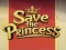 שפּיל Save the Princess אָנליין