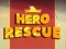 שפּיל Hero Rescue אָנליין