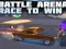 שפּיל Battle Arena Race To Win אָנליין